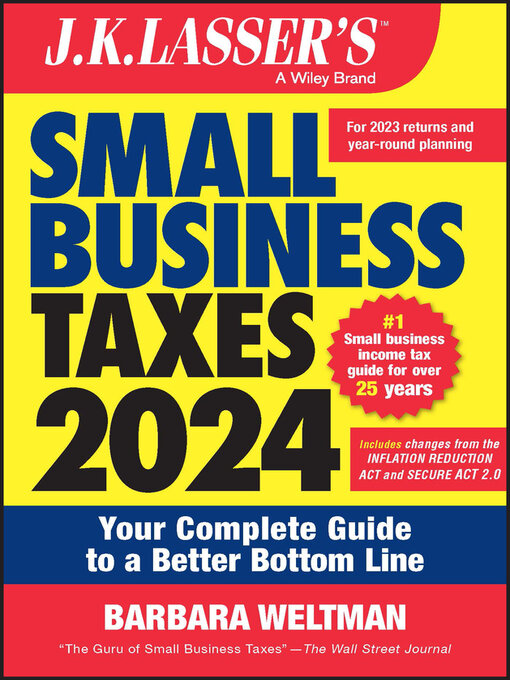 Title details for J.K. Lasser's Small Business Taxes 2024 by Barbara Weltman - Available